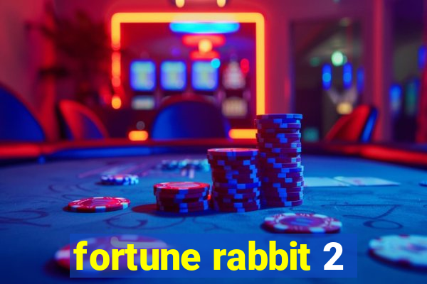 fortune rabbit 2